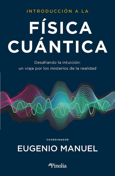 INTRODUCCIÓN A LA FÍSICA CUÁNTICA. 9788419878427