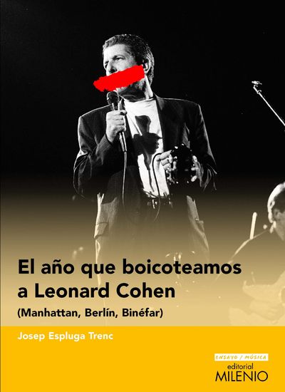 EL AÑO QUE BOICOTEAMOS A LEONARD COHEN. 9788419884480