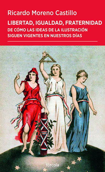 LIBERTAD, IGUALDAD, FRATERNIDAD