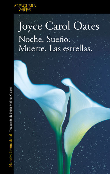 NOCHE, EL SUEÑO, LA MUERTE Y LAS ESTRELL. 9788420455556