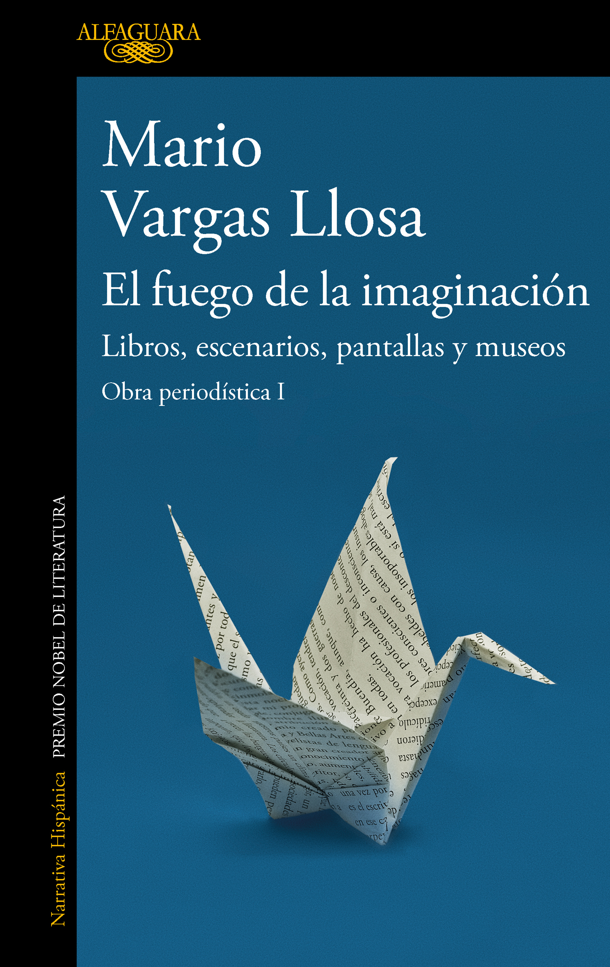 EL FUEGO DE LA IMAGINACIÓN: LIBROS, ESCENARIOS, PANTALLAS Y MUSEOS. 9788420460383