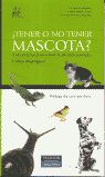 ANIMALES DE COMPAÑIA: ¿TENER O NO TENER MASCOTA?