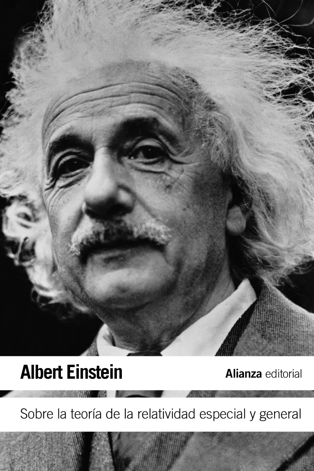 SOBRE LA TEORÍA DE LA RELATIVIDAD ESPECIAL Y GENERAL. 9788420609744