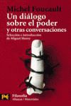 UN DIÁLOGO SOBRE EL PODER Y OTRAS CONVERSACIONES. 9788420638935