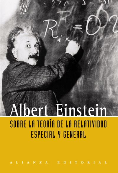 SOBRE LA TEORÍA DE LA RELATIVIDAD ESPECIAL Y GENERAL. 9788420648873