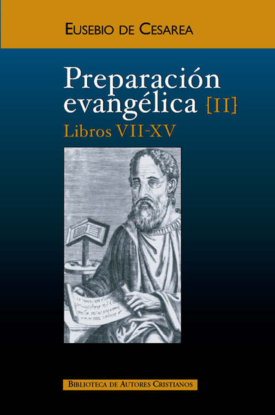 PREPARACIÓN EVANGÉLICA. II: LIBROS VII-XV. 9788422018124