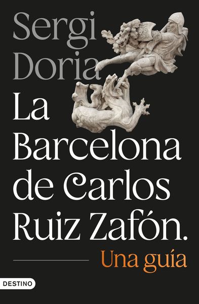 LA BARCELONA DE CARLOS RUIZ ZAFON. UNA GUIA