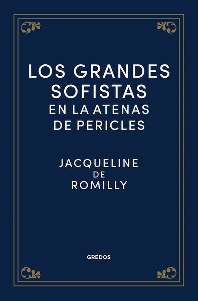 GRANDES SOFISTAS EN LA ATENAS DE PERICLES, LOS   *