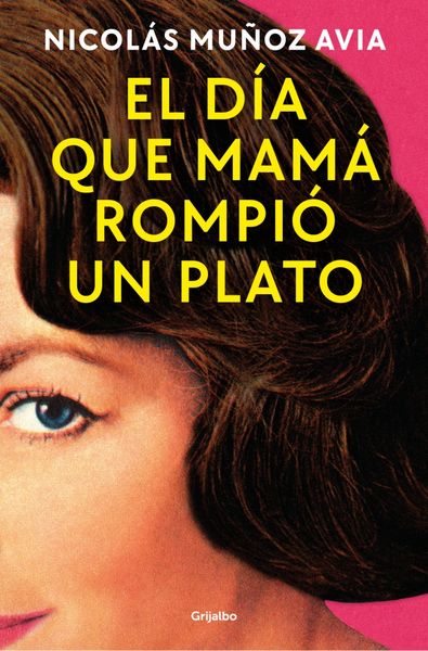 EL DÍA QUE MAMÁ ROMPIÓ UN PLATO