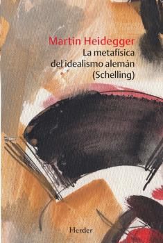 METAFÍSICA DEL IDEALISMO ALEMÁN (SCHELLING), LA. 9788425446412