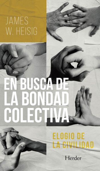 EN BUSCA DE LA BONDAD COLECTIVA. 9788425449796