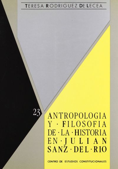 ANTROPOLOGÍA Y FILOSOFÍA DE LA HISTORIA EN JULIÁN SANZ DEL RÍO