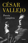 POESIA COMPLETA CESAR VALLEJO 2022. 9788426411051