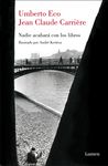 NADIE ACABARÁ CON LOS LIBROS