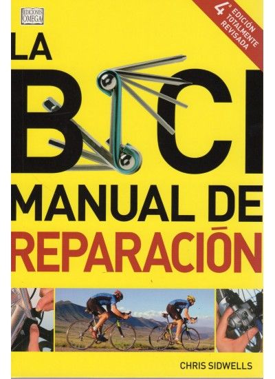 LA BICI. MANUAL DE REPARACIÓN