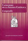 CATECISMO DE LA IGLESIA CATÓLICA. COMPENDIO