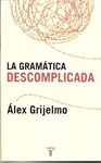 LA GRAMATICA DESCOMPLICADA