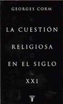 LA CUESTION RELIGIOSA EN EL SIGLO XXI