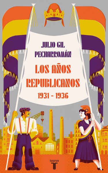 LOS AÑOS REPUBLICANOS 1931-1936. 9788430624546