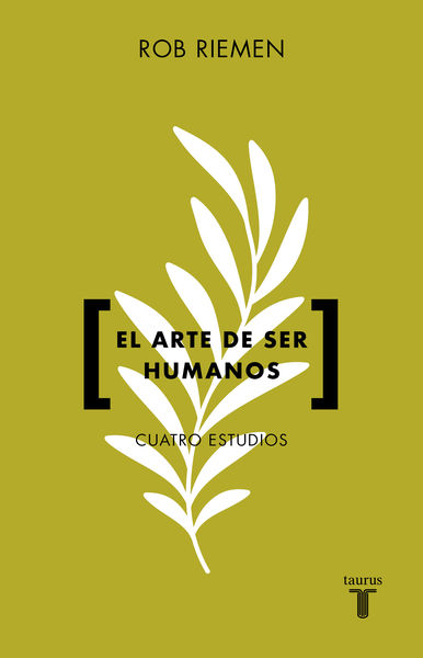 EL ARTE DE SER HUMANOS. 9788430626373