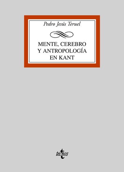 MENTE, CEREBRO Y ANTROPOLOGÍA EN KANT
