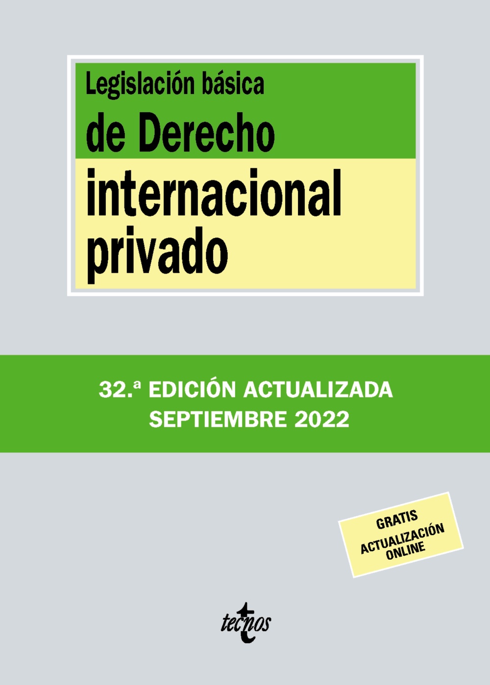 LEGISLACIÓN BÁSICA DE DERECHO INTERNACIONAL PRIVADO. 9788430985654