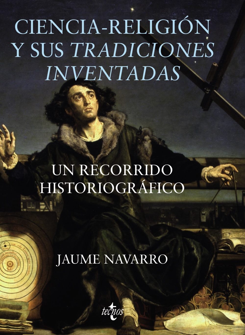 CIENCIA-RELIGIÓN Y SUS TRADICIONES INVENTADAS. 9788430986682