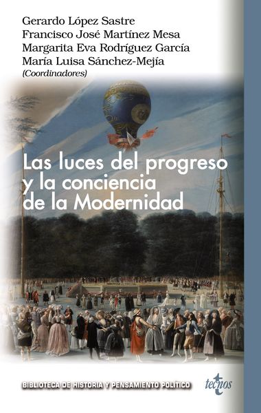 LAS LUCES DEL PROGRESO Y LA CONCIENCIA DE LA MODERNIDAD. 9788430986712