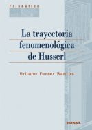 LA TRAYECTORIA FENOMENOLÓGICA DE HUSSERL. 9788431325091