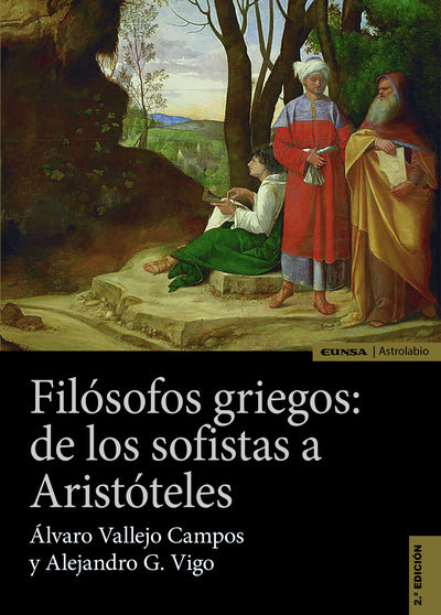 FILÓSOFOS GRIEGOS: DE LOS SOFISTAS A ARISTÓTELES. 9788431339135