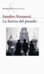 LA FUERZA DEL PASADO