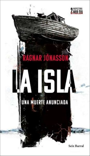 LA ISLA (SERIE INSPECTORA HULDA 2). 9788432243271