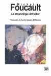 LA ARQUEOLOGÍA DEL SABER. 9788432313394