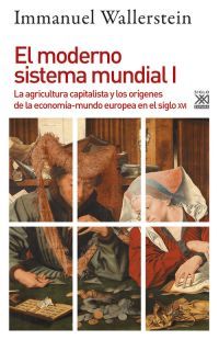 MODERNO SISTEMA MUNDIAL 1. AGRICULTURA CAPITALISTA