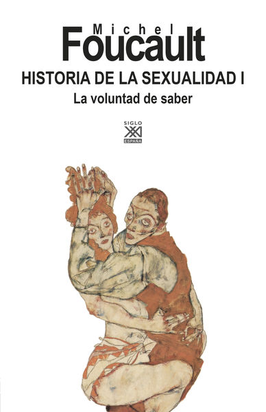 Hª DE LA SEXUALIDAD I   LA VOLUNTAD DE SABER