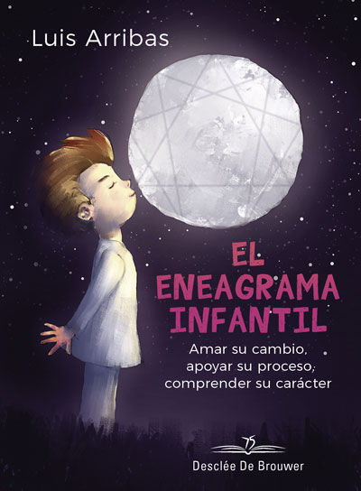 EL ENEAGRAMA INFANTIL. AMAR SU CAMBIO, APOYAR SU PROCESO COMPRENDER SU CARÁCTER. 9788433030436