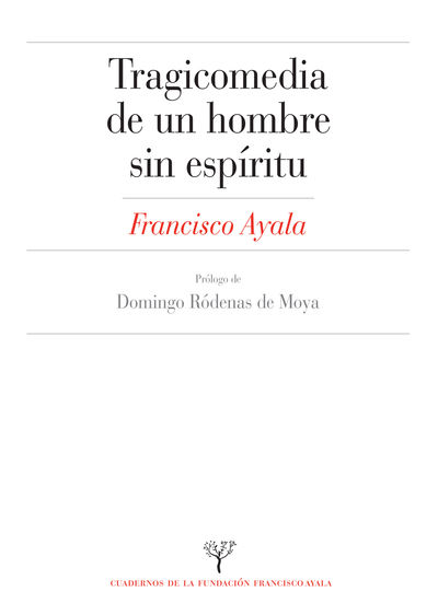 TRAGICOMEDIA DE UN HOMBRE SIN ESPÍRITU