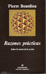 RAZONES PRÁCTICAS (SOBRE LA TEORÍA DE LA ACCIÓN)