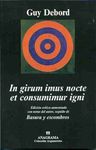 IN GIRUM IMUS NOCTE ET CONSUMIMUR IGNI