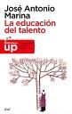 LA EDUCACIÓN DEL TALENTO. 9788434469334