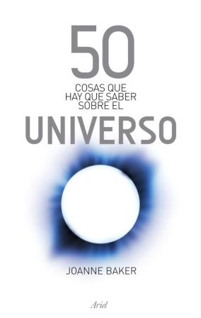 50 COSAS QUE HAY QUE SABER SOBRE EL UNIVERSO. 9788434469808