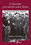 EL FASCISMO Y LA MARCHA SOBRE ROMA. 9788435027373