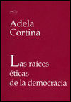 LAS RAÍCES ÉTICAS DE LA DEMOCRACIA