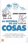 LA HISTORIA DE LAS COSAS. DE CÓMO NUESTRA OBSESIÓN POR LAS COSAS ESTÁ DESTRUYEND