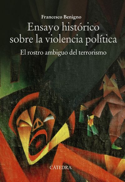 ENSAYO HISTÓRICO SOBRE LA VIOLENCIA POLÍTICA. 9788437645896