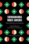 TODOS DEBERÍAMOS SER FEMINISTAS/QUERIDA IJEAWELE/CÓMO EDUCAR EN EL FEMINISMO. 9788439737001