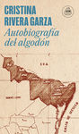 AUTOBIOGRAFIA DEL ALGODON. 9788439740285