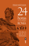 24 HORAS EN LA ANTIGUA ROMA