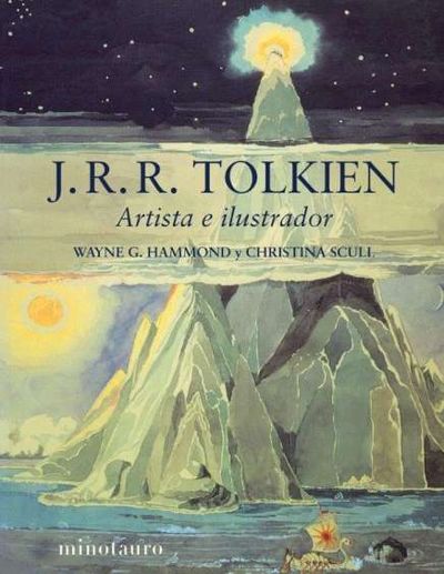 J. R. R. TOLKIEN. ARTISTA E ILUSTRADOR. 9788445016077