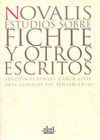 ESTUDIOS SOBRE FICHTE Y OTROS ESCRITOS